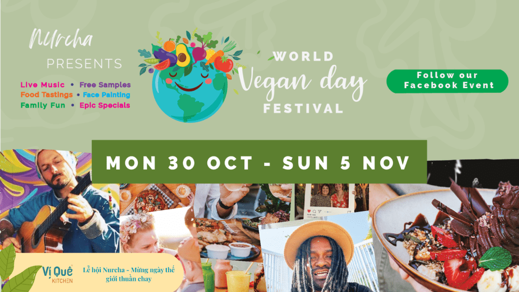 Poster sự kiện World Vegan Day Festival của Nurcha, diễn ra từ 30/10 đến 5/11 với các hoạt động như âm nhạc và ẩm thực