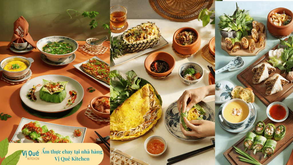 Ẩm thực chay ngon miệng, dinh dưỡng tại Vị Quê Kitchen